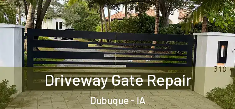 Driveway Gate Repair Dubuque - IA