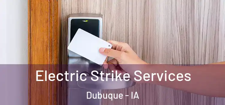 Electric Strike Services Dubuque - IA