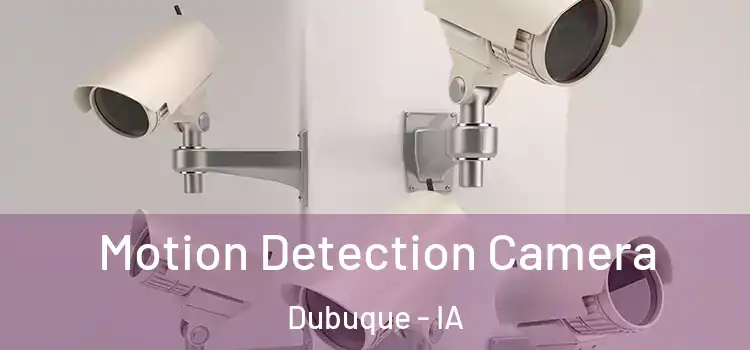  Motion Detection Camera Dubuque - IA