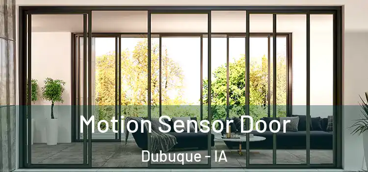 Motion Sensor Door Dubuque - IA