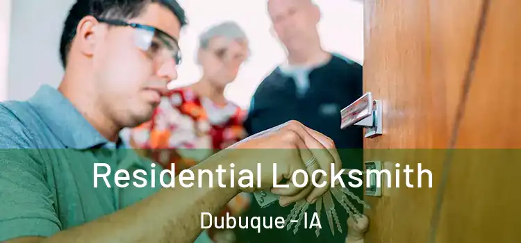 Residential Locksmith Dubuque - IA