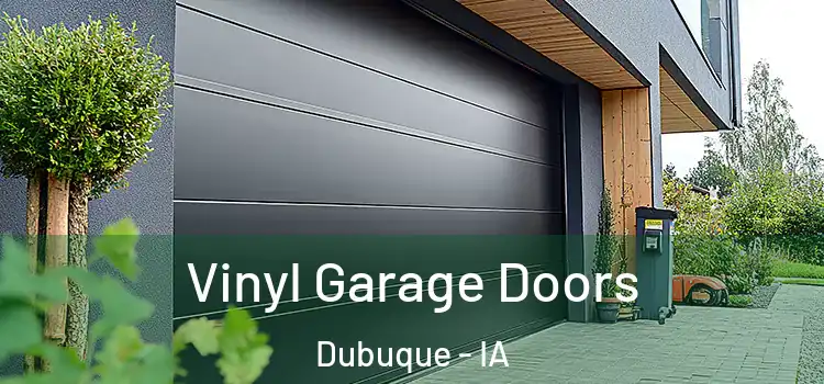 Vinyl Garage Doors Dubuque - IA